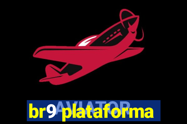 br9 plataforma